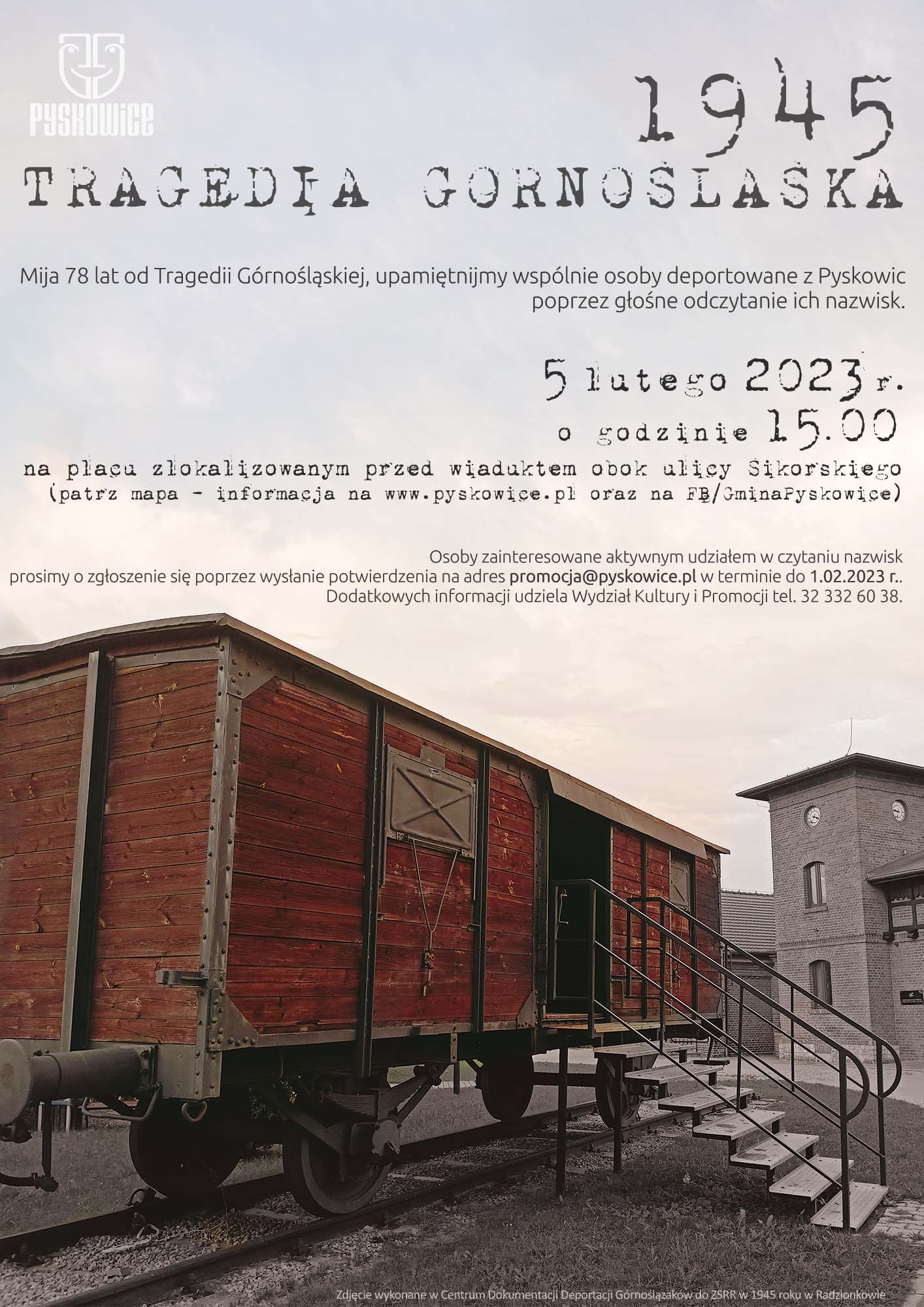 Grafika: wykorzystano zdjęcie wykonane w Centrum Dokumentacji Deportacji Górnoślązaków do ZSRR w 1945 roku w Radzionkowie; treść na plakacie zgodna z zamieszczoną informacją