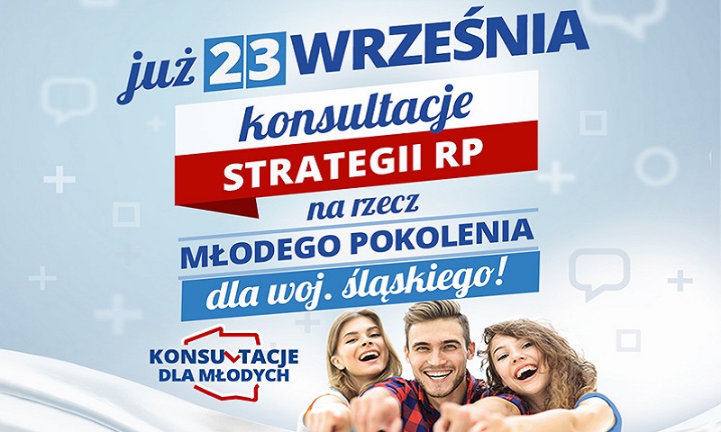 Na niebieskim tle zdjęcie młodych ludzi (chłopak w otoczeniu dziewczyn) z wycelowanym palcem w patrzącego. Napis: Już 23 września konsultacje strategii RP na rzecz młodego pokolenia dla województwa śląskiego. 