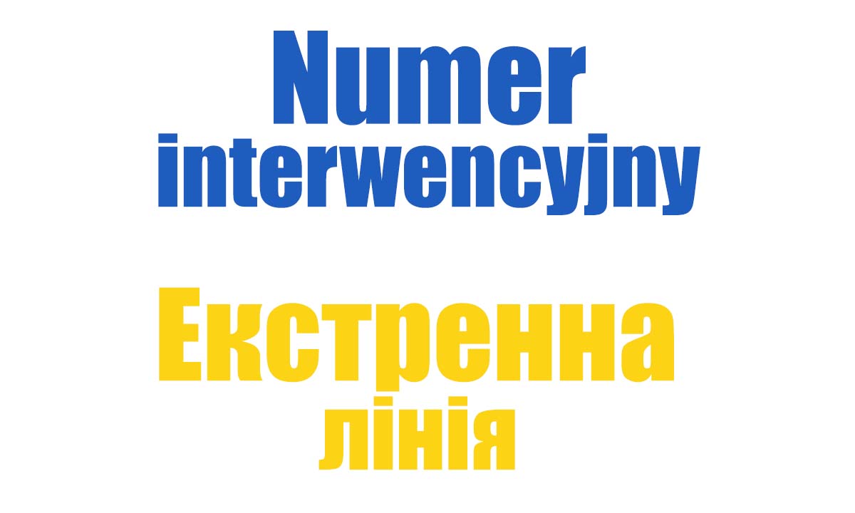 Na białym tle napis u góry na niebiesko numer interwencyjny na dole w kolorze żółtym to samo w języku ukraińskim