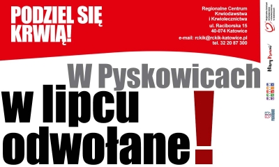Biało - czerwona grafika z napisem akcja Podziel się krwią w Pyskowicach w lipcu odwołana