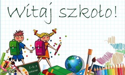Obrazek idących dzieci z tornistrami (chłopiec i dziewczynka) w letnich ubraniach, dziewczynka po prawej trzyma duży ołówek. Wokół przybory szkolne i napis Witaj szkoło